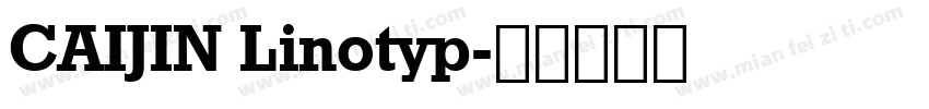 CAIJIN Linotyp字体转换